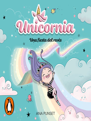 cover image of Unicornia 2--Una fiesta del revés